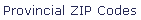 Provincial ZIP Codes
